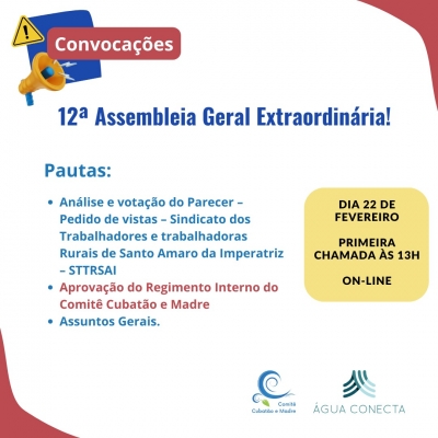 12ª ASSEMBLEIA GERAL DO COMITÊ DE GERENCIAMENTO DAS BACIAS HIDROGRÁFICAS DO RIO CUBATÃO, DO RIO DA MADRE E BACIAS CONTÍGUAS