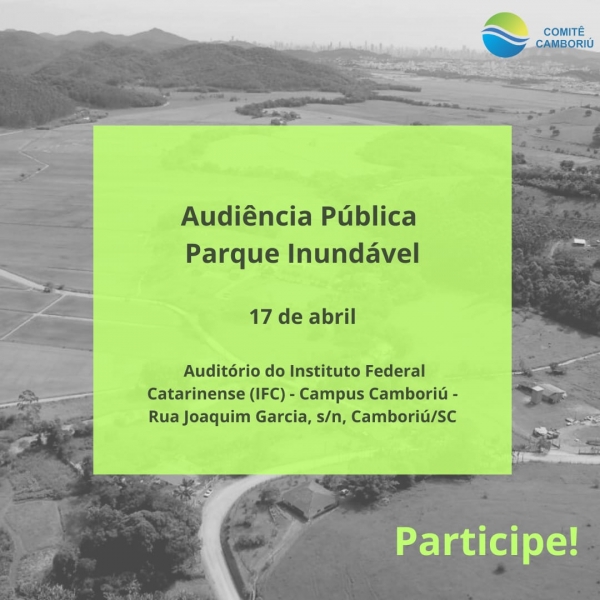 Convite para Audiência Pública sobre o Parque Inundável Multiuso na região de Camboriú!