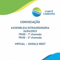 EDITAL Nº 03/2023 DE CONVOCAÇÃO PARA ASSEMBLEIA GERAL EXTRAORDINÁRIA DO COMITÊ CAMBORIÚ