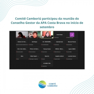 Comitê Camboriú participou da reunião do Conselho Gestor da APA Costa Brava no início de setembro