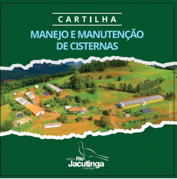Comitê do Rio Jacutinga elabora Cartilha sobre Manejo e Manutenção de Cisternas