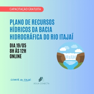 Inscrições abertas para a capacitação gratuita sobre o Plano de Recursos Hídricos da Bacia Hidrográfica do Rio Itajaí!