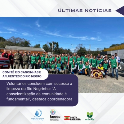 Voluntários concluem com sucesso a limpeza do Rio Negrinho: &quot;A conscientização da comunidade é fundamental&quot;, destaca coordenadora